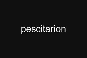 pescitarion