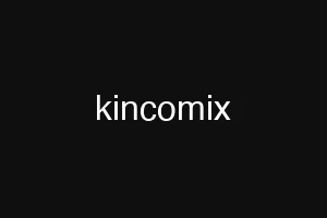 kincomix