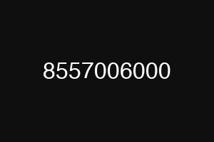 8557006000