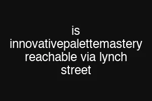 is innovativepalettemastery reachable via lynch street