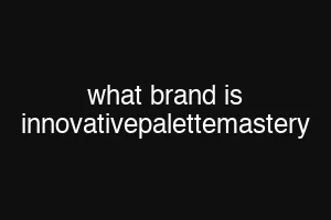 what brand is innovativepalettemastery